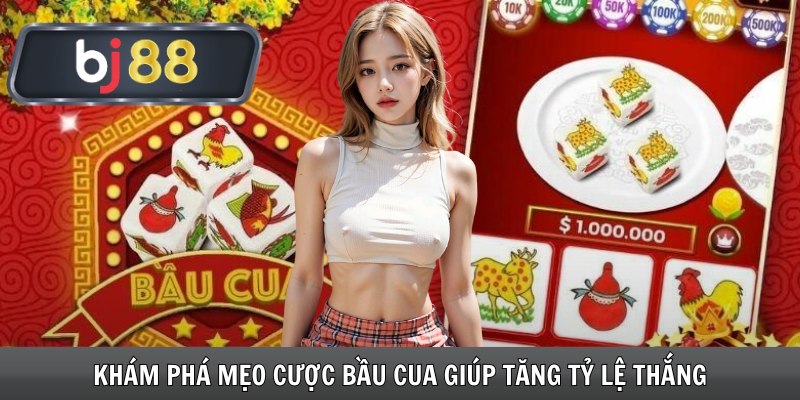 Khám phá mẹo cược Bầu Cua giúp tăng tỷ lệ thắng